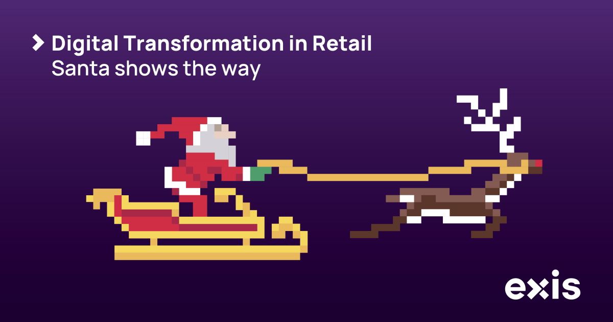 Digital Transformation in Retail: Santa shows the way!